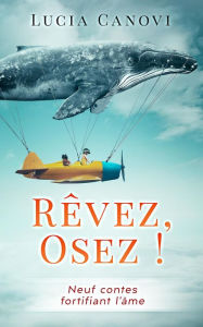 Title: Rêvez, Osez !, Author: Lucia Canovi