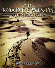 Title: The Road of Winds, Author: Ivan Efremov