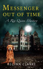 Messenger Out of Time (Ria Quinn Mysteries, #2)