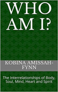 Title: Who Am I?, Author: Kobina Amissah-Fynn
