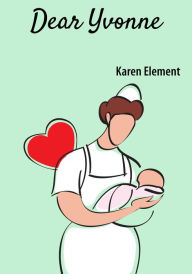 Title: Dear Yvonne, Author: Karen Element