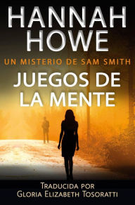 Title: Juegos de la mente, Author: Hannah Howe