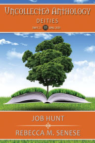 Title: Job Hunt (Uncollected Anthology, #21), Author: Rebecca M. Senese