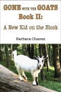 A New Kid on the Block (Gone with the Goats, #2)