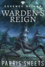 Warden's Reign (Essence of Ohr, #1)