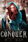 Conquer (Omega Queen Series, #4)