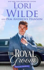 The Royal Groom (Wrong Way Weddings, #4)