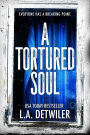 A Tortured Soul
