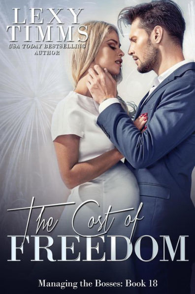 The Cost of Freedom (Managing the Bosses Series, #18)