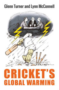 Title: Cricket's Global Warming: The Crisis in Cricket, Author: Glenn Turner