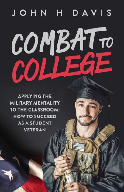 Combat To College by John Davis | eBook | Barnes & Noble®