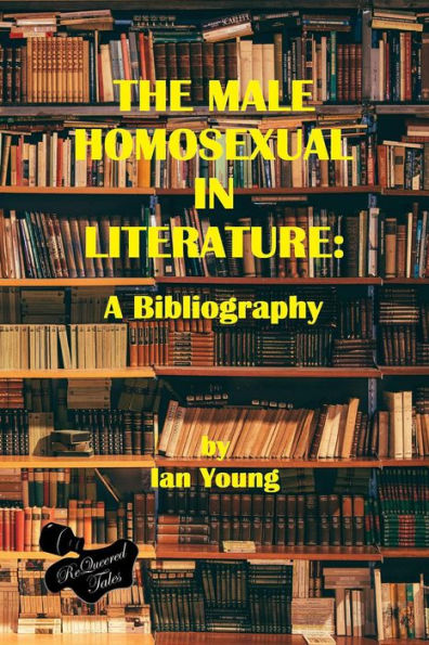 The Male Homosexual in Literature: A Bibliography