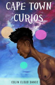 Title: Cape Town Curios, Author: Colin Cloud Dance