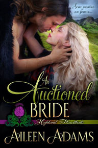 Title: An Auctioned Bride (Highland Heartbeats, #4), Author: Aileen Adams