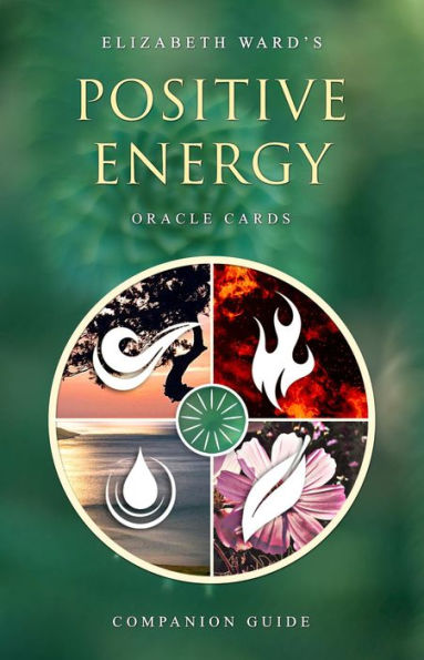 Positive Energy Oracle Cards: Companion Guide