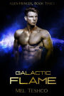 Galactic Flame: A Scifi Alien Romance (Alien Hunger, #3)