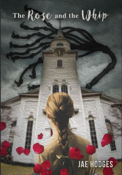 The Rose and the Whip