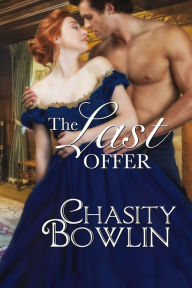 Title: The Last Offer (The Dunne Family Series, #1), Author: Chasity Bowlin