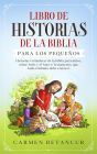 LIBRO DE HISTORIAS DE LA BIBLIA PARA LOS PEQUEÑOS: Historias verdaderas de la biblia para niños, sobre Jesús y el Nuevo Testamento, que todo cristiano debe conocer