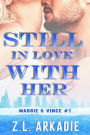 Still In Love With Her: Maggie & Vince, #1 (LOVE in the USA, #5)