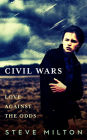 Civil Wars (Love Against The Odds, #1)