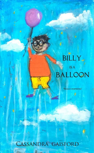 Billy is a Balloon (Transformational Super Kids, #7)