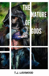 Title: The Nature of Gods, Author: T.J. Lockwood