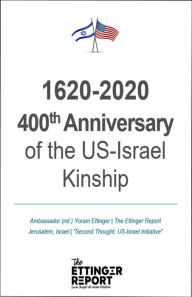 Title: 1620-2020: 400th Anniversary of the US-Israel Kinship, Author: Yoram Ettinger