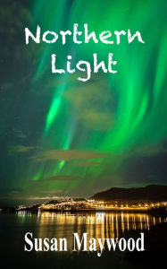 Title: Northern Light, Author: Susan Maywood