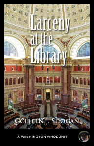 Title: Larceny at the Library, Author: Colleen Shogan