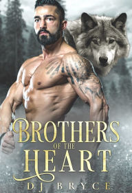 Title: Brothers of the Heart, Author: DJ Bryce