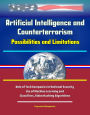 Artificial Intelligence and Counterterrorism: Possibilities and Limitations - Role of Tech Companies in National Security, Use of Machine Learning and Classifiers, Video Hashing Algorithms