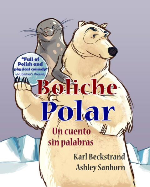 Boliche polar: Un cuento sin palabras