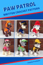 Paw Patrol - Written Crochet Patterns