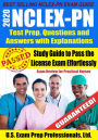 2020 NCLEX-PN Test Prep. Questions and Answers with Explanations: Study Guide to Pass the License Exam Effortlessly - Exam Review for Practical Nurses