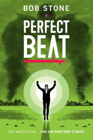 Title: Perfect Beat, Author: Bob Stone