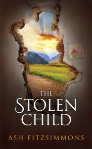 Title: The Stolen Child, Author: Ash Fitzsimmons