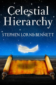 Title: Celestial Hierarchy, Author: Stephen Lorne Bennett