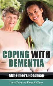 Title: Coping with Dementia, Author: Laura Town