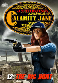Title: Calamity Jane 12: The Big Hunt, Author: J.T. Edson