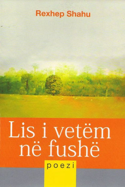 Lis i Vetëm në Fushë: Poezi