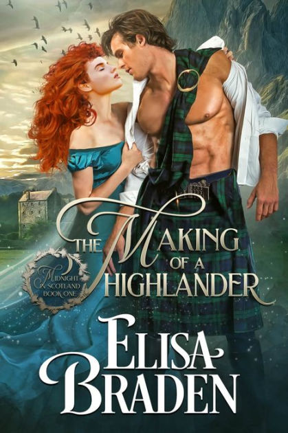 The Making of a Highlander by Elisa Braden | eBook | Barnes & Noble®