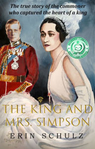 Title: The King and Mrs. Simpson, Author: Erin Schulz