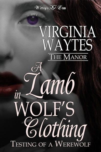 A Lamb in Wolf's Clothing: Testing of a Werewolf (The Manor, #1)