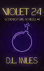 Violet 24 (A Goderich Girl Novella)