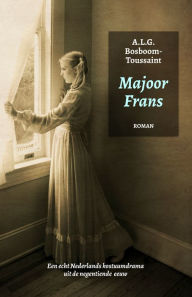 Title: Majoor Frans, Author: A.L.G. Bosboom-Toussaint