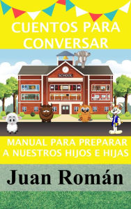 Title: Cuentos para conversar, Author: JuanRoman