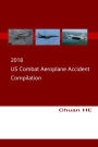 2018 US Combat Aeroplane Accident Compilation
