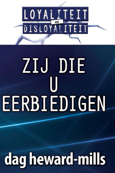 Zij Die U Eerbiedigen