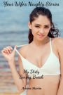 Your Wife's Naughty Stories: My Dirty Spring Break